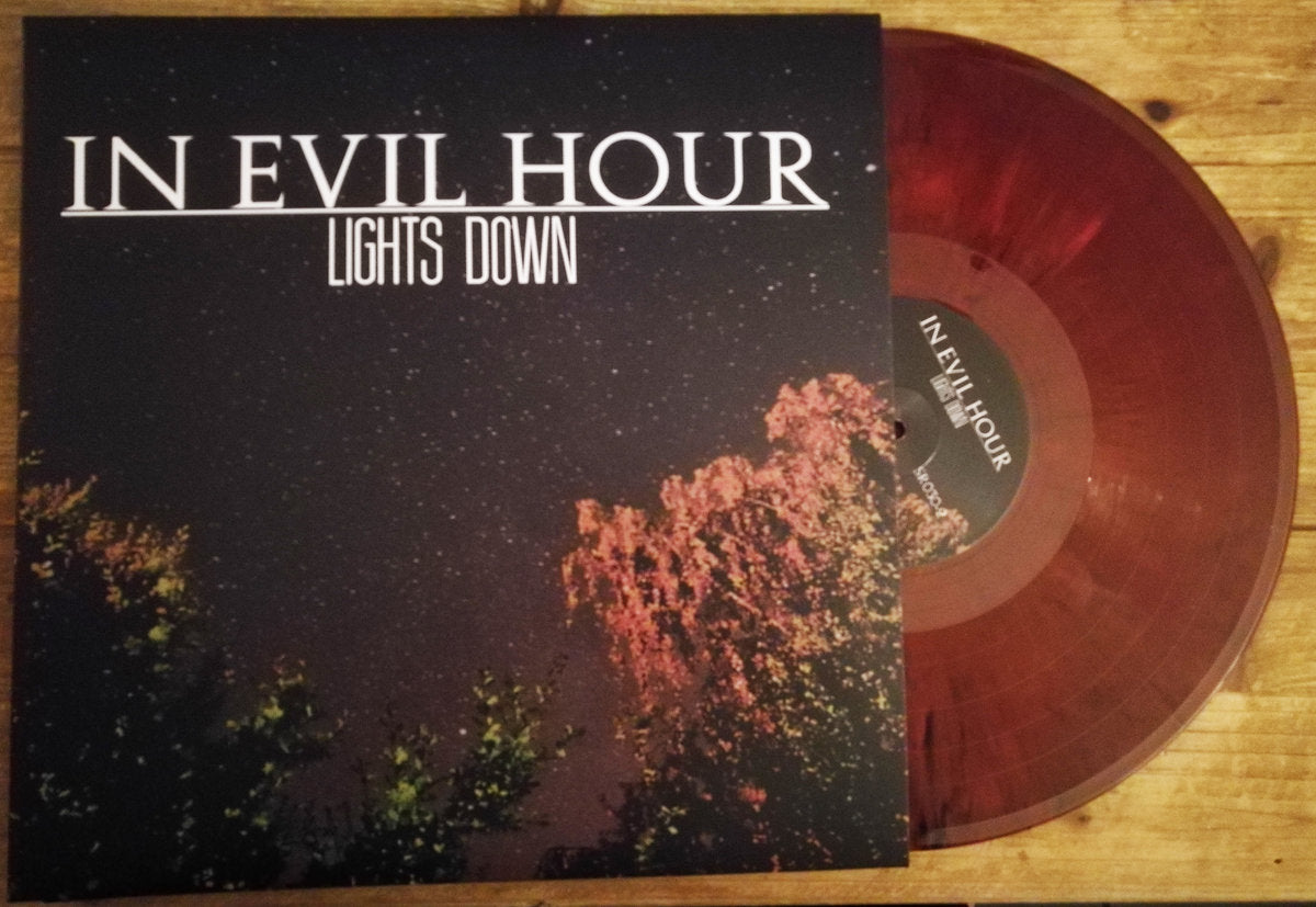 In Evil Hour - Lights Down LP (dark red vinyl)